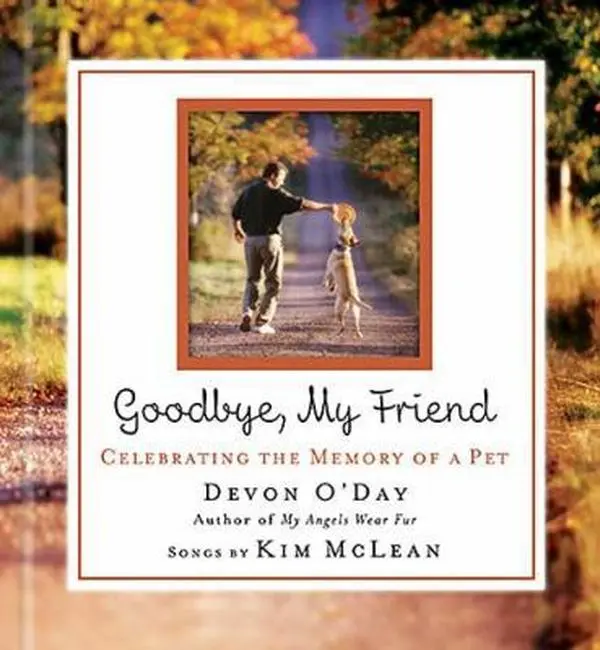 USED-Goodbye, My Friend: Celebrating the Memory of a Pet by Devon O'Day (Hardcover)