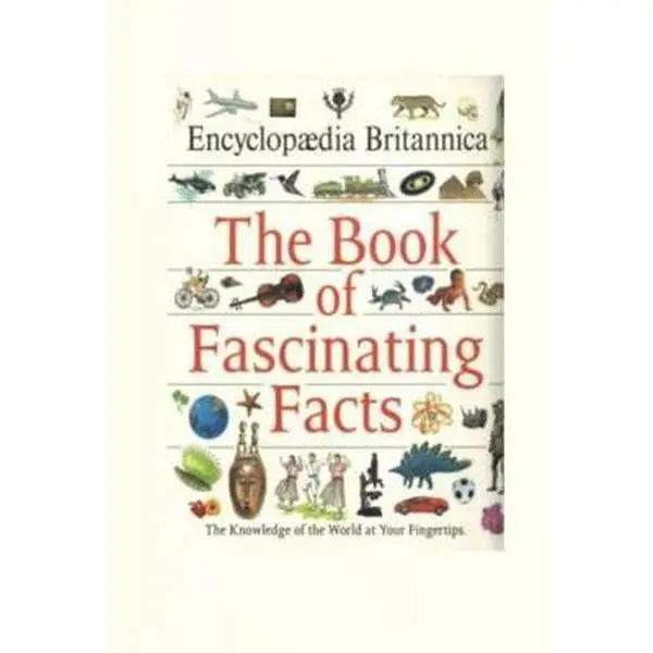 USED Book - Encyclopaedia Britannica: The Book of Fascinating Facts by Encyclopedia Britannica (Hardcover) - english