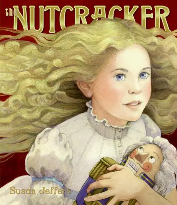 The Nutcracker: A Christmas Holiday Book for Kids by Susan Jeffers||Susan Jeffers [Hardback Book]