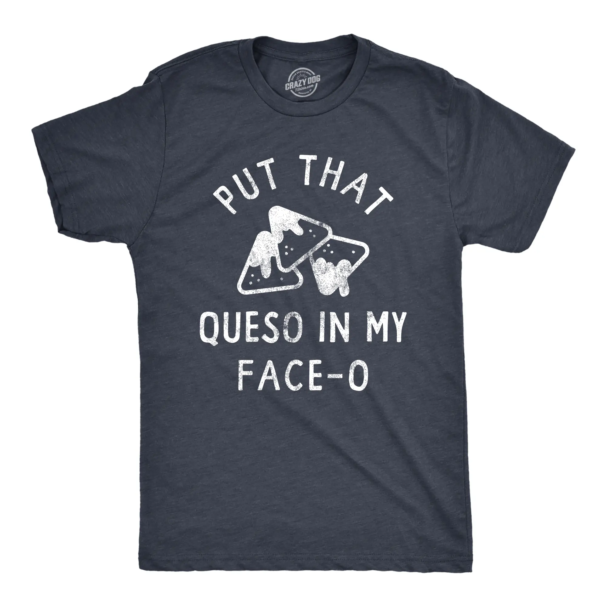 Mens Put That Queso In My Face O T Shirt Funny Nacho Chips Cheese Joke Tee for Guys Mens Funny T Shirts Cool Vintage Fashion T-Shirt Gift Classic Menswear Cinco De Mayo Apparel for Men Funny Food Short Sleeve Navy
