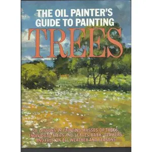 USED-The Oil Painter's Guide to Painting Trees by S. Allyn Schaeffer (Hardcover)