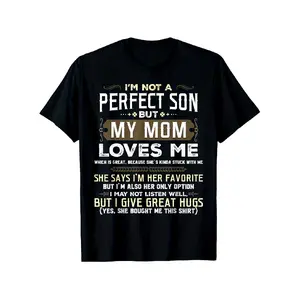 [Funny Mother Son T-Shirt] 100% Cotton Funny Mother Son T-Shirt, I'm Not a Perfect Son But My Mom Loves Me |   Comfortable Outdoor, Casual Top, Crew Neck, S-XXXL, Men's Summer Clothes, Slightly Elastic