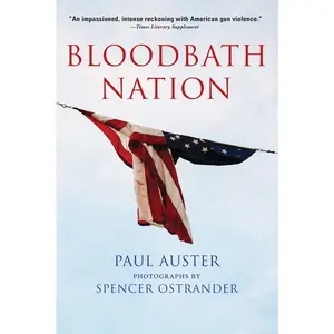 USED-Bloodbath Nation by Auster, Paul (Hardcover)