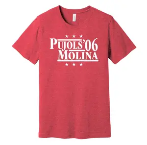 Pujols & Molina '06 - Political Campaign Parody Tee - Baseball Legends For President Fan Shirt
