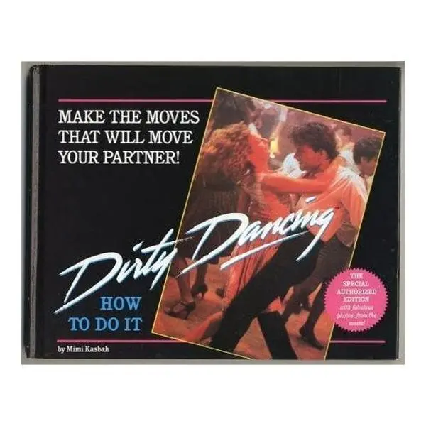 USED Book - Dirty Dancing: How to Do It by Mimi Kasbah (Paperback) - english