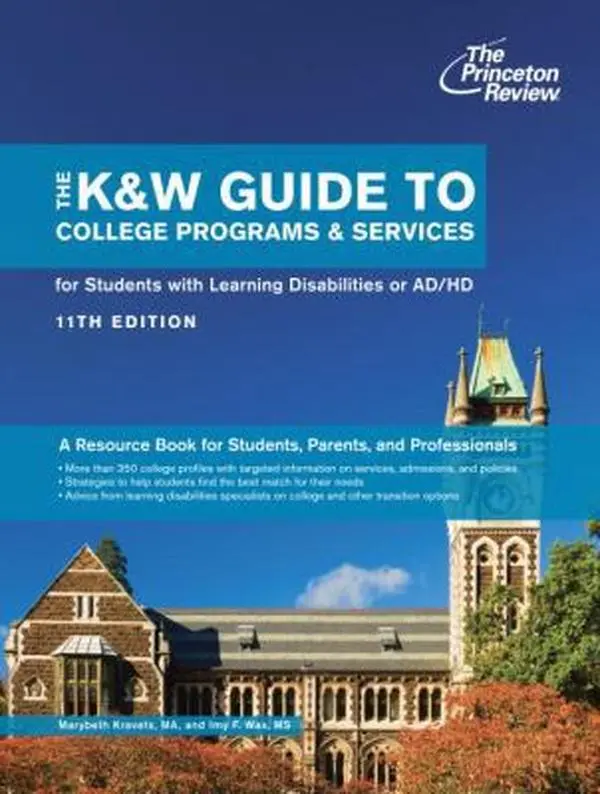 USED-The K&W Guide to Colleges Programs & Services for Students With Learning Disabilities and Attention Deficit/Hyperactivity Disorder by Princeton Review (Paperback)