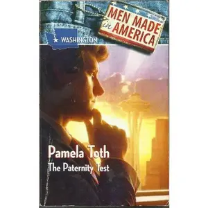 USED-The Paternity Test (Men Made in America: Washington #47) by pamela-toth (Paperback)