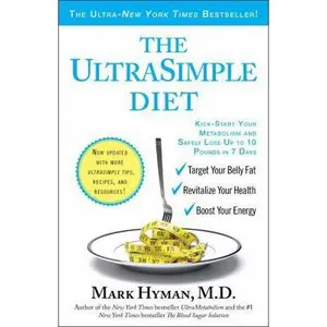 USED-The Ultrasimple Diet: Kick-Start Your Metabolism and Safely Lose Up to 10 Pounds in 7 Days by Hyman, Mark (Paperback)