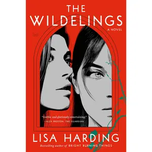 The Wildelings: A Novel by Lisa Harding [Hardback Book]
