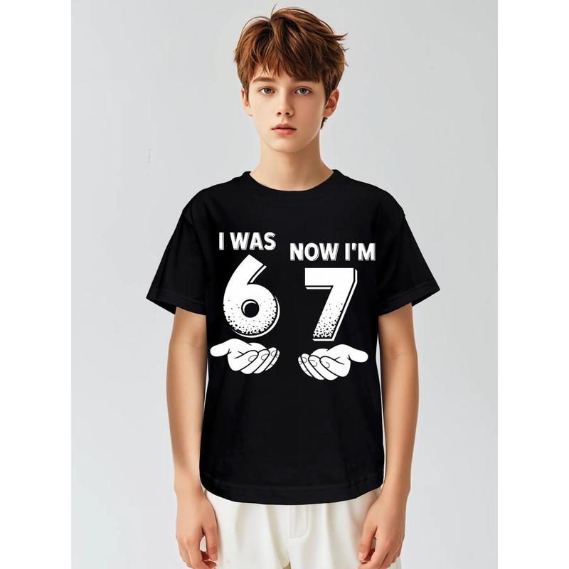 7 Year Old Birthday I was 6 Now I'm 7 67 Novelty Awesome Graphic Kid T-Shirt Cute Kid T Shirts Streetwear Tees Tops for Kid