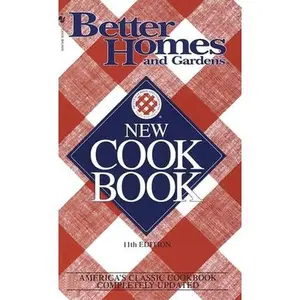 Better Homes and Gardens New Cook Book -- Better Homes and Gardens - Mass Market Paperbound