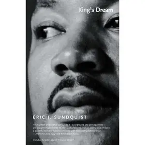 USED-King's Dream: The Legacy of Martin Luther King's I Have a Dream Speech by Sundquist, Eric J. (Paperback)