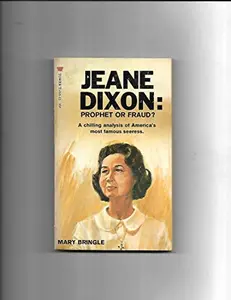 USED-Jeane Dixon: Prophet or Fraud? by Mary Bringle (Paperback)