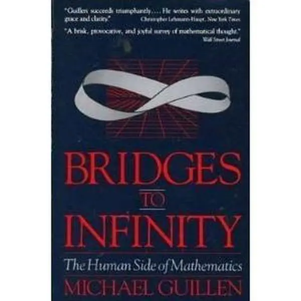 Bridges to Infinity: The Human side of Mathematics