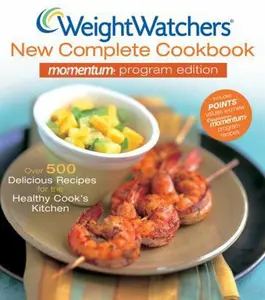 USED-Weight Watchers New Complete Cookbook Momentum Program Edition by Weight Watchers (Unknown)