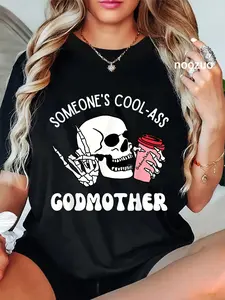 100% Cotton Someone's Cool-Ass Godmother Cool Godmother Skeleton Skull T-Shirt Christ Christian Tops