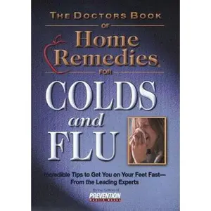 USED-The Doctors Book of Home Remedies for Colds and Flu by Prevention Health Books (Paperback)