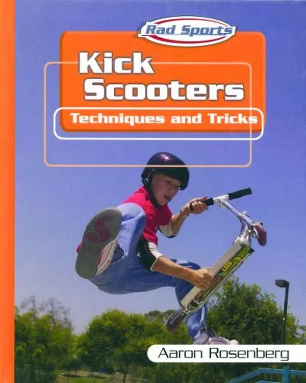 USED Book - Kick Scooters: Techniques and Tricks by Rosenberg, Aaron (Library Binding) - english