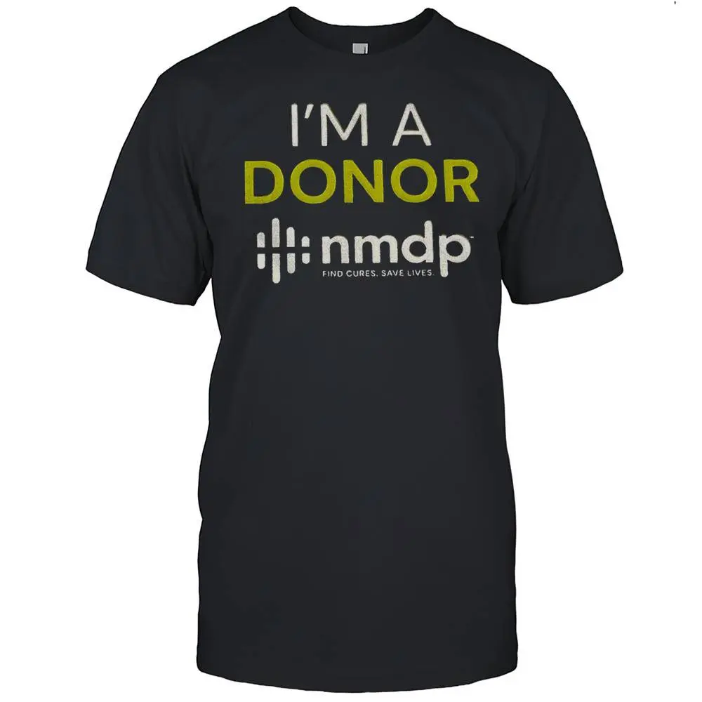 I'm A Donor NMDP Find Cures Save Lives Shirt – Bone Marrow Donor Awareness Tee, NMDP Support Graphic T-Shirt, Life-Saving Mission Apparel, Be The Match Support Shirt