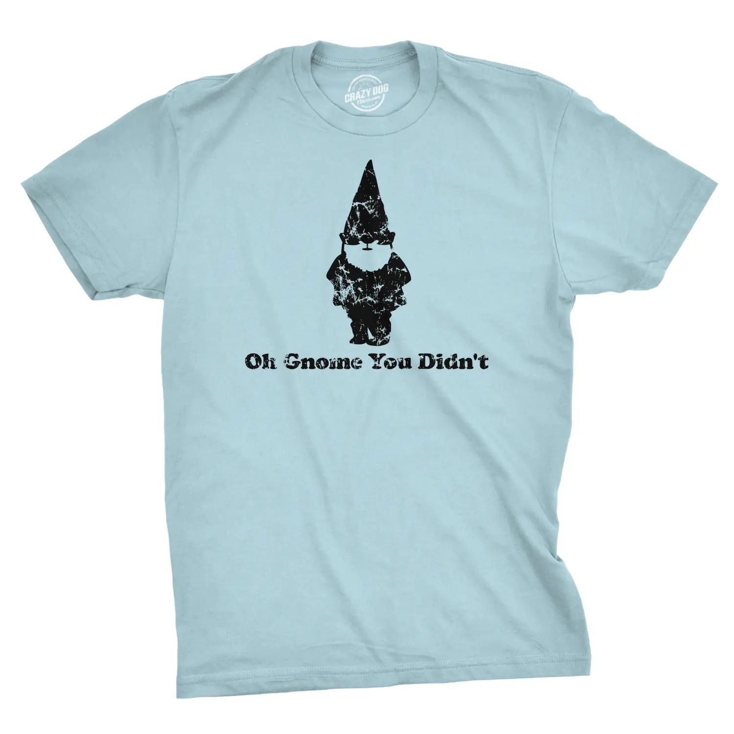 Oh Gnome You Didn't T Shirt Funny Pun Classic Quote Tee Mens Funny T Shirts Cool Vintage Fashion T-Shirt Gift Classic Menswear Novelty Tees for Guys Blue