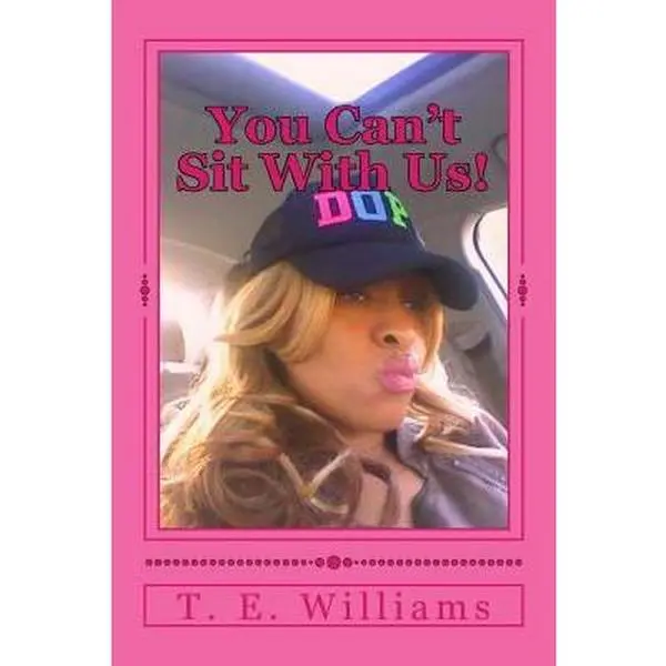 USED-You Can't Sit With Us! by Williams, T. E. (Paperback)