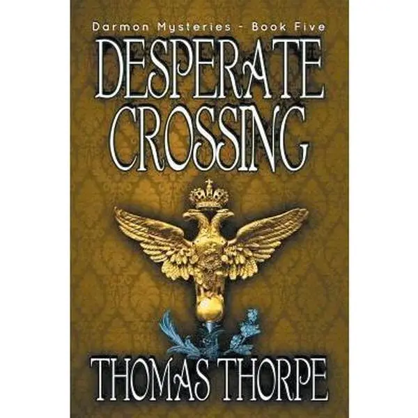 USED-Desperate Crossing by Thorpe, Thomas (Paperback)
