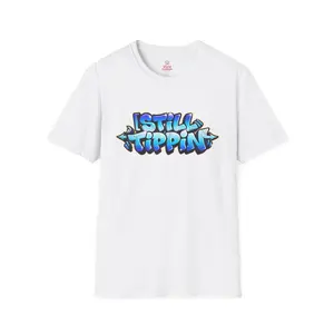 Who Is Still Tippin Graffiti Style T-Shirt    Urban Streetwear Graphic Tee   Hip Hop Culture Shirt