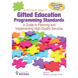 USED-Nagc Pre-K-Grade 12 Gifted Education Programming Standards: A Guide to Planning and Implementing High-Quality Services by National Assoc For Gifted Children (Paperback)