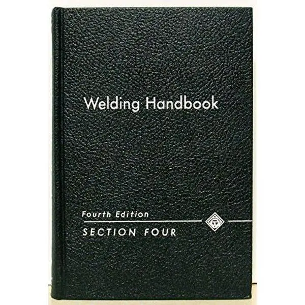 USED-Welding Handbook - Fourth Edition - Section Four by American Welding Society (Hardcover)