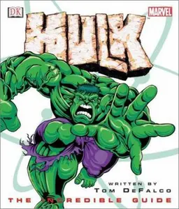 USED Book - Hulk: The Incredible Guide (Marvel Comics) by Tom DeFalco (Hardcover) - english