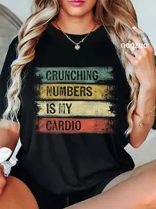 100% Cotton Unisex Accountant Gifts Crunching Numbers Is My Cardio Accounting T-Shirt Casual Top