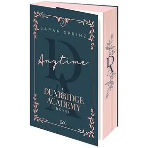 Anytime (Book #3 of Dunbridge Academy)