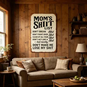 Vintage Metal Sign, Mom'S Shit List Sign, Don'T Make Me Lose My Shit, Retro Rustic Patio Home Decor Gift Metal Print Present 8x12 Inch