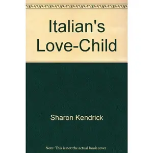 USED-Italian's Love-Child by Sharon Kendrick (Unknown)