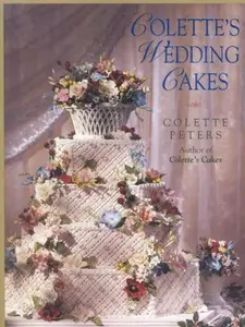 USED-Colette's Wedding Cakes by Colette Peters (Paperback)