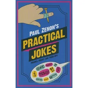 USED-Paul Zenon's Practical Jokes: Pranks, Wind-Ups and Tricks by Zenon, Paul (Hardcover)