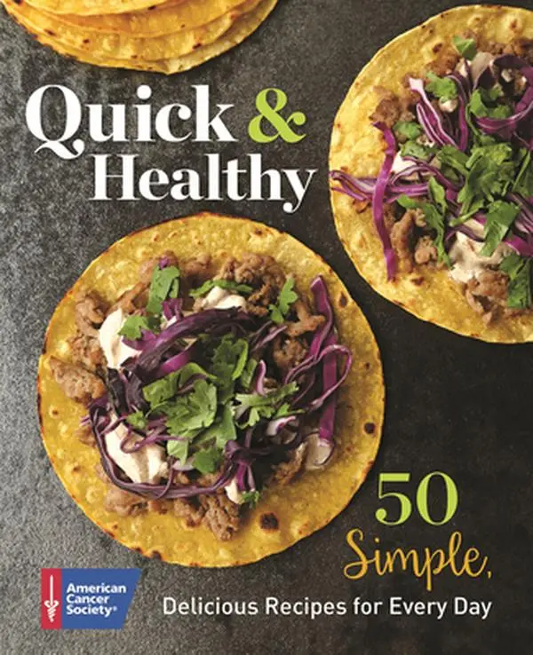 USED Book - Quick & Healthy: 50 Simple Delicious Recipes for Every Day by American Cancer Society (Paperback) - english