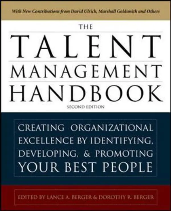 USED Book - The Talent Management Handbook, Second Edition: Creating a Sustainable Competitive Advantage by Selecting, Developing, and Promoting the Best People by Lance Berger (Hardcover) - english