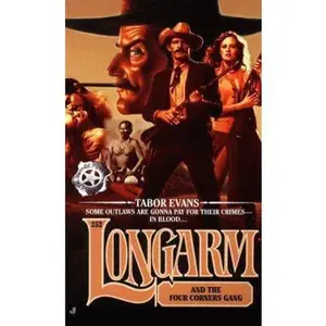 USED-Longarm and the Four Corners Gang (Longarm #252) by Tabor Evans (Unknown)