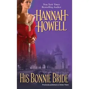 USED-His Bonnie Bride by Hannah Howell (Unknown)