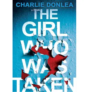 The Girl Who Was Taken: A Gripping Psychological Thriller Paperback – June 29, 2021
