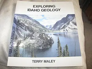 USED-Exploring Idaho Geology by Terry S. Maley (Paperback)