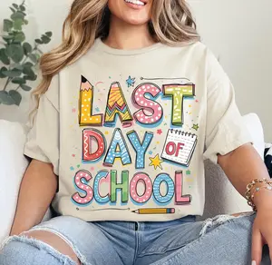 Last Day of School Shirt, End of Year Gift for Her, Gift for Him, Teacher Student Graphic Tee, Colorful Unisex T-Shirt, TikTok Trending Style