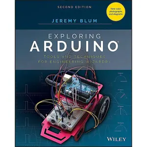 Exploring Arduino: Tools and Techniques for Engineering Wizardry 2nd Edition