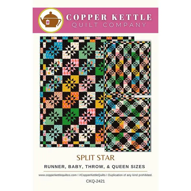 Copper Kettle Quilt Company Split Star Quilt Pattern CKQ-2421