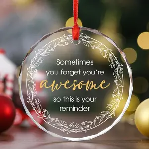 Sometimes You Forget You're Awesome So This Is Your Reminder, Round Glass Ornament, Christmas Decor, Christmas Tree Decoration Glass Ornament, Gifts for Men Women, Bestie, Best Friend, Unique Family Gifts,with Gift Box