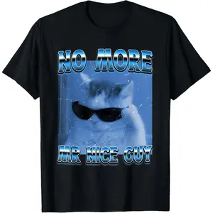 Cotton Streetwear Graphic Tees Casual Round Neck Shortsleeve Fashion No More Mr Nice Guy Funny Cat Meme Goofy Ahh Cat Meme T-Shirt