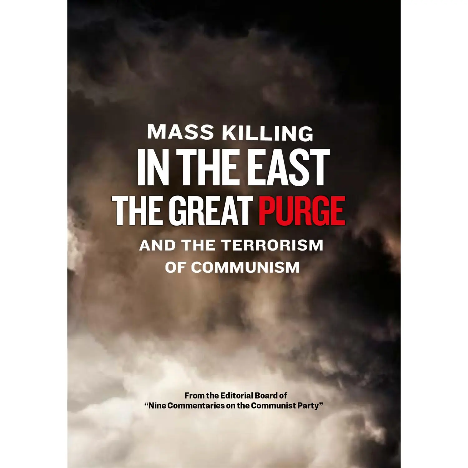 Mass Killing in the East - The Great Purge and Communism's Terror English Documentary Digital DVD (TMW Media, Feb 2023), Terrorism Of Communism