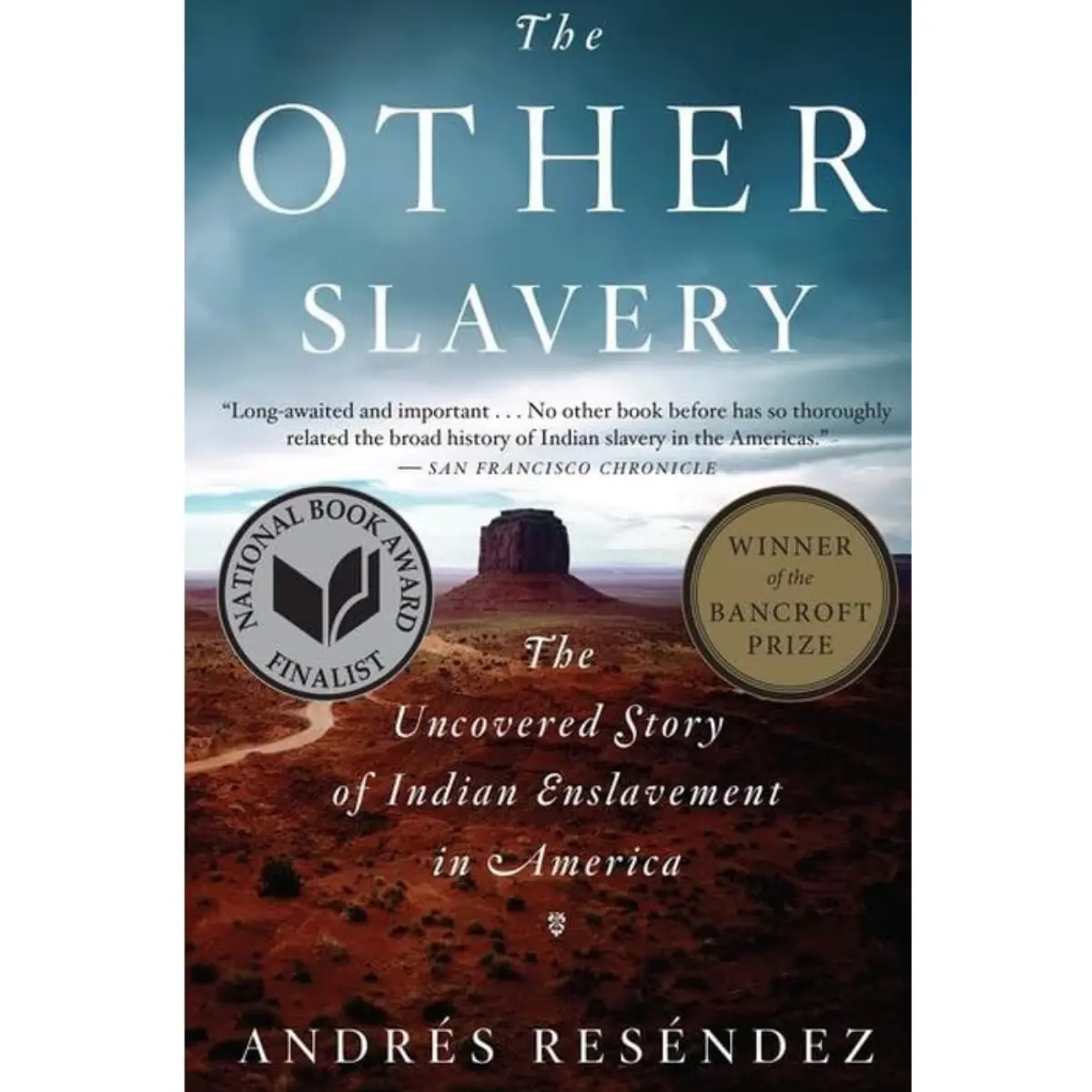 The Other Slavery: The Uncovered Story of Indian Enslavement in America Paperback