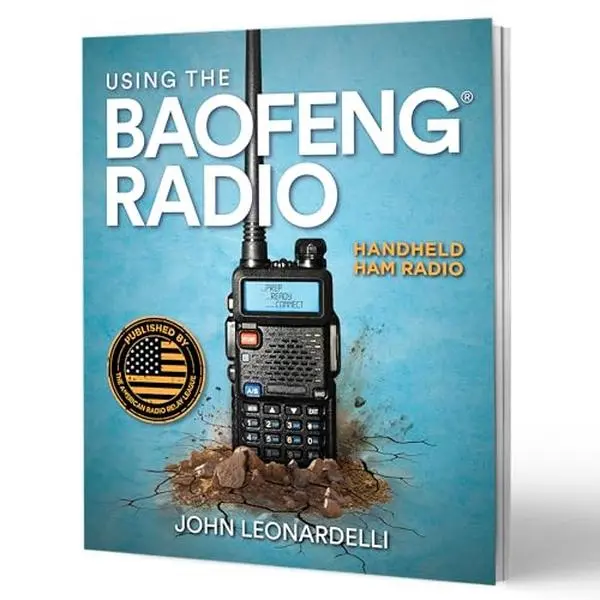 Using the Baofeng Radio book – Your Guide to Handheld Ham Radio